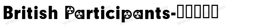 British Participants字体转换